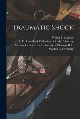 Knjiga Traumatic Shock Walter B. (Walter Bradford) Cannon