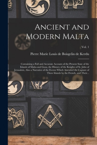 Livre Ancient and Modern Malta Pierre Marie Loui Boisgelin de Kerdu