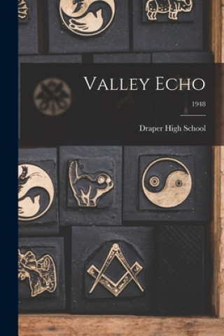 Knjiga Valley Echo; 1948 Draper High School