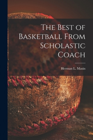 Carte The Best of Basketball From Scholastic Coach Herman L. 1913- Ed Masin