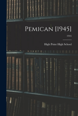 Knjiga Pemican [1945]; 1945 N. High Point High School (High Point