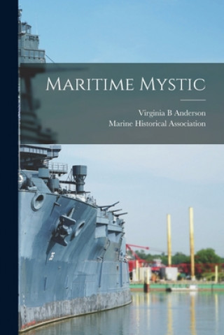 Knjiga Maritime Mystic Virginia B. Anderson