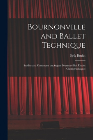 Книга Bournonville and Ballet Technique; Studies and Comments on August Bournonville's Études Chorégraphiques Erik Bruhn