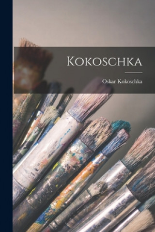 Книга Kokoschka Oskar 1886-1980 Kokoschka