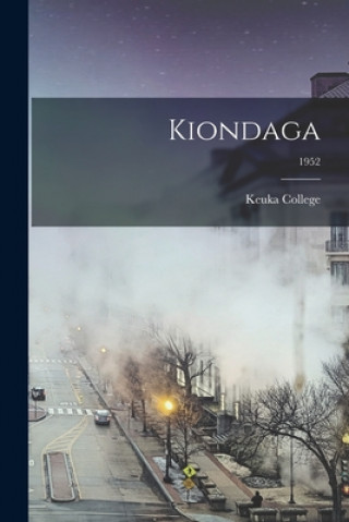 Knjiga Kiondaga; 1952 Keuka College
