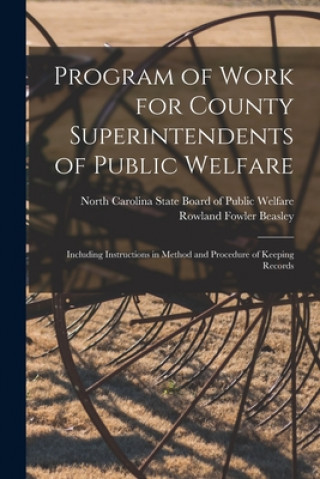 Kniha Program of Work for County Superintendents of Public Welfare North Carolina State Board of Public