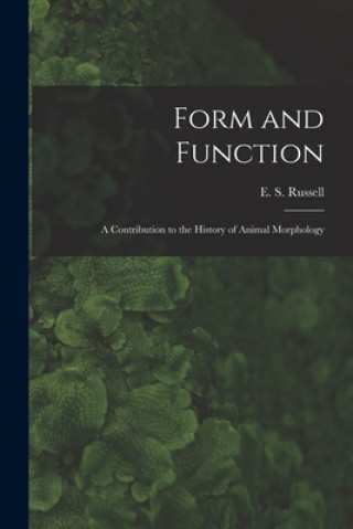 Книга Form and Function E. S. (Edward Stuart) 1887- Russell