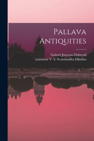 Book Pallava Antiquities Gabriel 1885-1945 Jouveau-Dubreuil