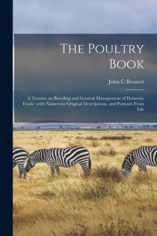 Carte Poultry Book John C. Bennett