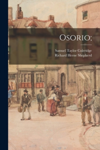 Knjiga Osorio; Samuel Taylor 1772-1834 Coleridge