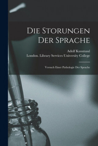 Kniha Die Storungen Der Sprache [electronic Resource] Adolf Kussmaul
