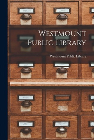 Book Westmount Public Library Westmount Public Library