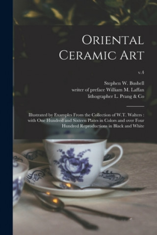 Buch Oriental Ceramic Art Stephen W. (Stephen Wootton) Bushell