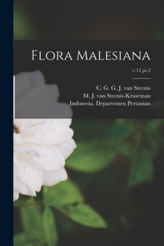 Buch Flora Malesiana; v.12 pt.2 C. G. G. J. Van (Cornelis Gi Steenis