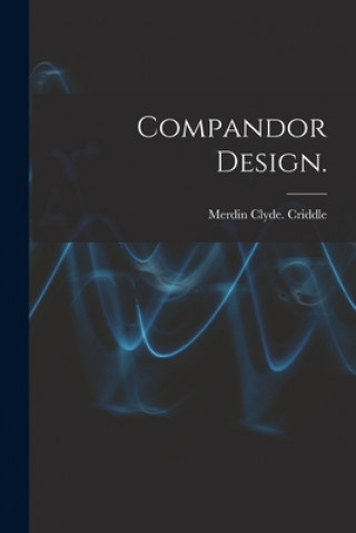 Knjiga Compandor Design. Merdin Clyde Criddle