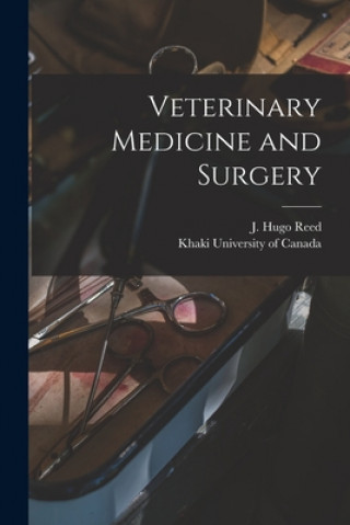 Boek Veterinary Medicine and Surgery [microform] J. Hugo (Joseph Hugo) 1853-1925 Reed
