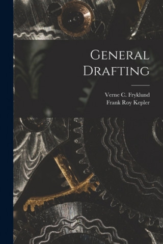 Knjiga General Drafting Verne C. (Verne Charles) 1. Fryklund