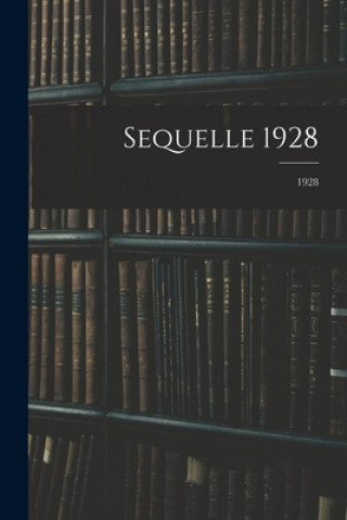 Knjiga Sequelle 1928; 1928 Anonymous