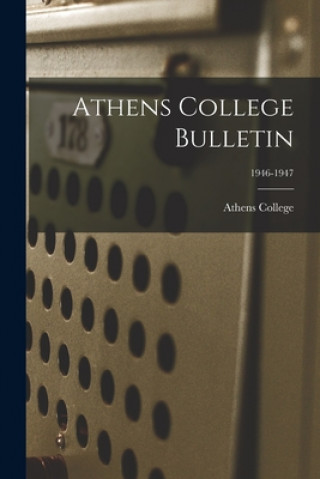 Książka Athens College Bulletin; 1946-1947 Athens College