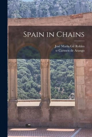 Knjiga Spain in Chains José María 1898- Gil Robles