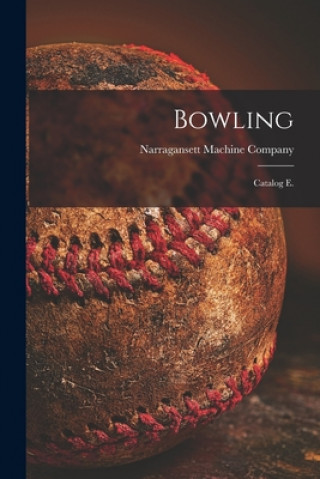 Kniha Bowling Narragansett Machine Company (Provide