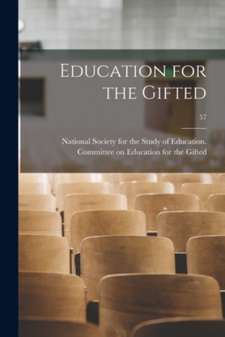 Buch Education for the Gifted; 57 National Society for the Study of Edu