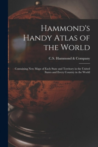 Könyv Hammond's Handy Atlas of the World C S Hammond & Company