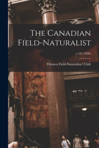 Książka The Canadian Field-naturalist; v.122 (2008) Ottawa Field-Naturalists' Club