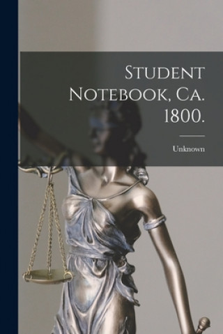 Knjiga Student Notebook, Ca. 1800. 