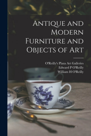 Carte Antique and Modern Furniture and Objects of Art O'Reilly's Plaza Art Galleries