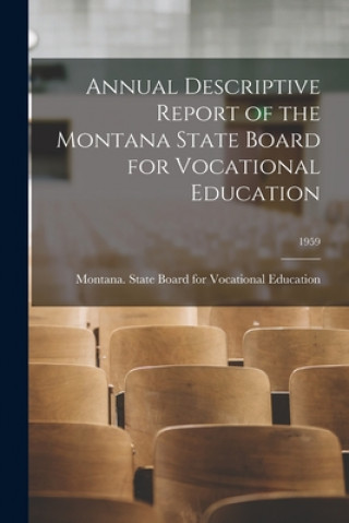 Boek Annual Descriptive Report of the Montana State Board for Vocational Education; 1959 Montana State Board for Vocational E