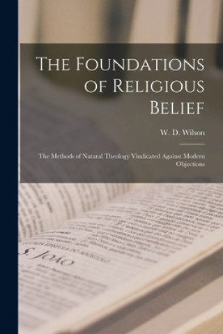 Książka Foundations of Religious Belief W. D. (William Dexter) 1816- Wilson