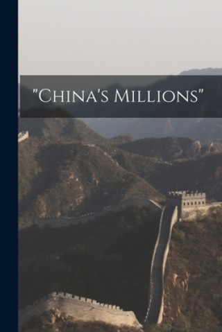 Knjiga China's Millions [microform] Anonymous