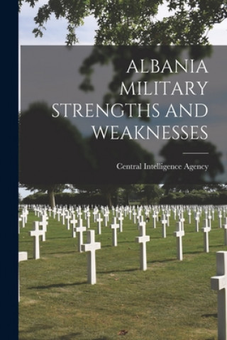 Carte Albania Military Strengths and Weaknesses Central Intelligence Agency