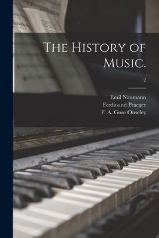 Boek The History of Music.; 2 Emil 1827-1888 Naumann