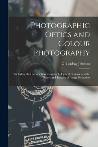 Carte Photographic Optics and Colour Photography G. Lindsay (George Lindsay) Johnson