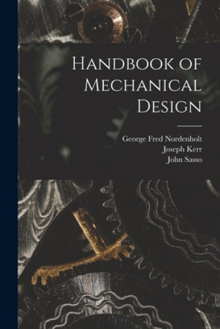 Książka Handbook of Mechanical Design George Fred 1892- Nordenholt