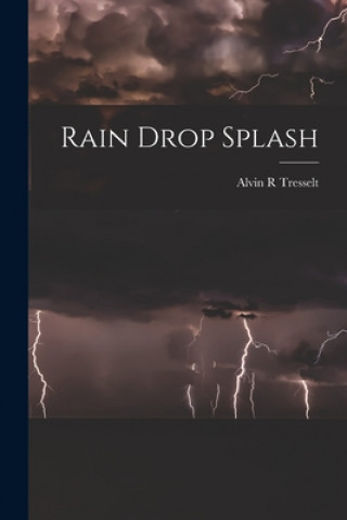 Książka Rain Drop Splash Alvin R. Tresselt