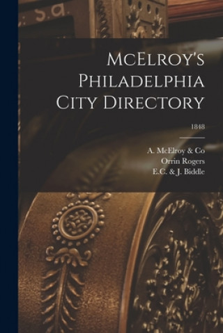 Knjiga McElroy's Philadelphia City Directory; 1848 A McElroy & Co
