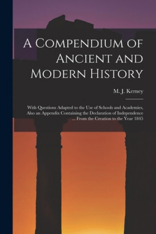 Boek Compendium of Ancient and Modern History [microform] M. J. (Martin Joseph) 1819-1 Kerney