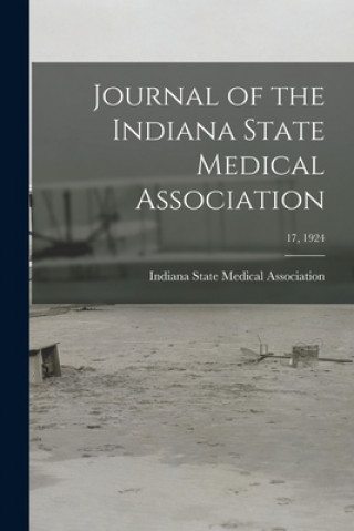 Boek Journal of the Indiana State Medical Association; 17, 1924 Indiana State Medical Association