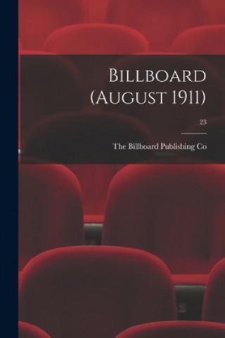 Knjiga Billboard (August 1911); 23 The Billboard Publishing Co