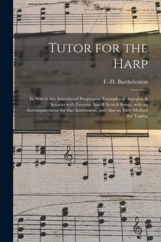Kniha Tutor for the Harp F. -H (François-Hippolyte Barthélemon