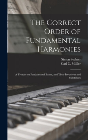 Carte Correct Order of Fundamental Harmonies Simon 1788-1867 Sechter