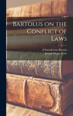 Könyv Bartolus on the Conflict of Laws Of Sassoferrato 1313-1357 Bartolo