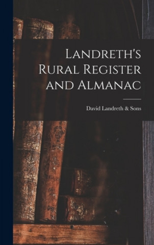 Knjiga Landreth's Rural Register and Almanac David Landreth & Sons