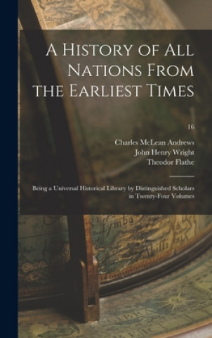 Kniha History of All Nations From the Earliest Times Charles McLean 1863-1943 Andrews