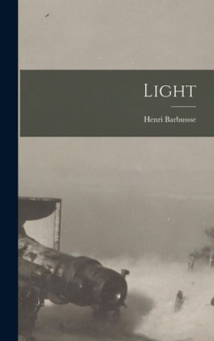 Knjiga Light [microform] Henri 1874-1935 Barbussse