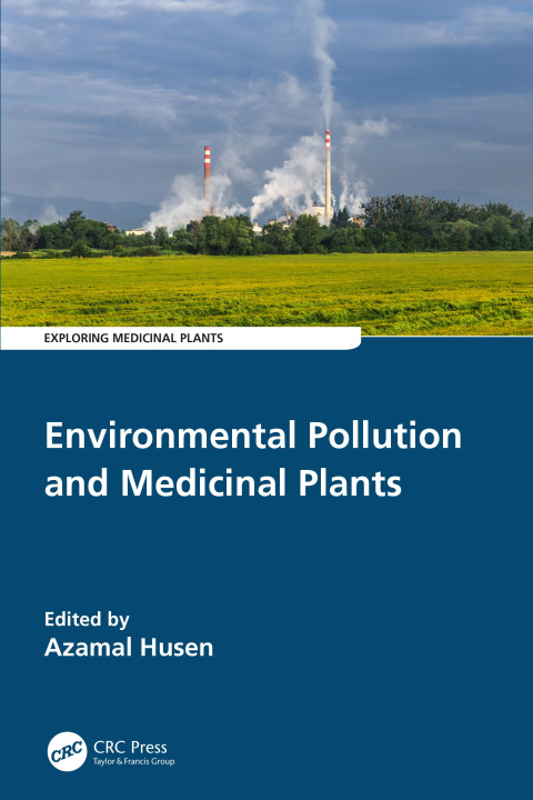 Carte Environmental Pollution and Medicinal Plants Azamal Husen