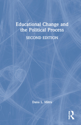 Libro Educational Change and the Political Process Dana L. Mitra